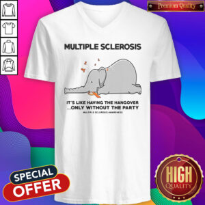 Elephant Multiple Sclerosis It’s Like Having The Hangover Only Without The Party V-neck