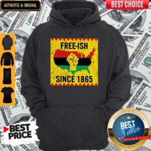 Free-Ish Juneteenth Since 1865 Ancestors Black African Pride Hoodie