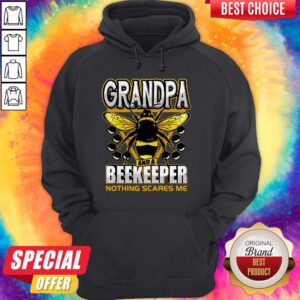 Funny Bee I’m Grandpa And A Beekeeper Nothing Scares Me Hoodie