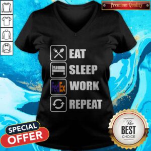 Funny Eat Sleep Work Repeat V-neck