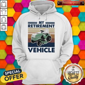 Funny My Retirement Vehicle Vintage Hoodie