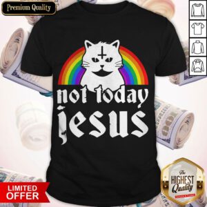 Funny Not Today Jesus Rainbow Satanic Cat Gothic Gift Idea Shirt