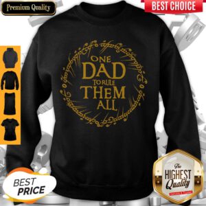Funny One Dad To Rule Them All Sweatshirt