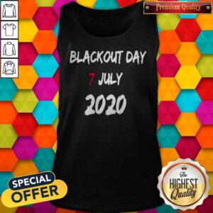 Good Blackout Day 7 July 2020 Tank Top