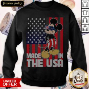 Good Mickey Mouse Made In The USA Flag Independence Day Sweatshirt
