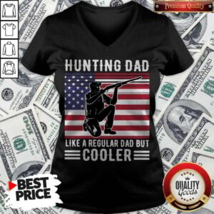 Hunting Dad Like A Regular Dad But Cooler American Flag V-neck