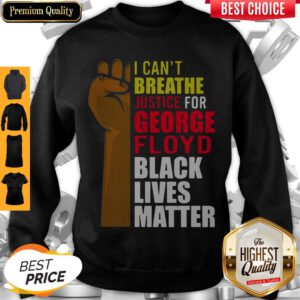I Can't Breathe Justice For George Floyd Black Lives Matter Twill Cap Sweatshirt