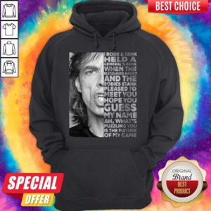 I Rode A Tank Held A General’s Rank When The Blitzkrieg Raged Hoodie