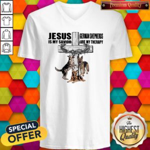 Jesus Is My Savior Germaan Shepheros Are My Therapy Cross Crown Of Thorns Dog V-neck