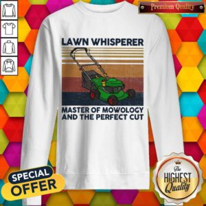 Lawn Whisperer Master Of Mowology And The Perfect Cut Vintage Sweatshirt