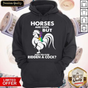 LGBT Horses Are Cool But Have You Ever Ridden A Cock Hoodie