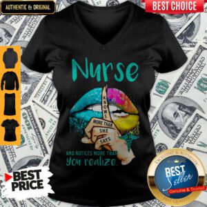 Lips Nurse And Notices More Than You Realize Knows More Than She Says V-neck