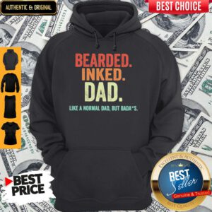 Nice Bearded Inked Dad Like A Normal Dad But Badas Vintage Hoodie