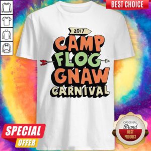 Nice Camp Flog Gnaw Carnival Shirt
