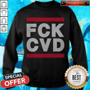 Nice Fck Cvd Keep Your Distance Stay Healthy Sweatshirt