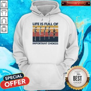 Nice Guns Life Is Full Of Important Choices Vintage Hoodie