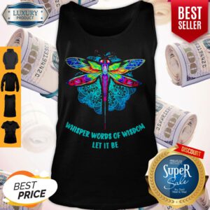 Nice Whisper Words Of Wisdom Let It Be Tank Top