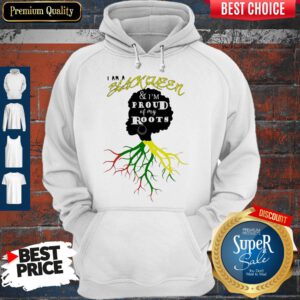 Official I Am A Black Queen And I'm Proud Of My Roots Hoodie