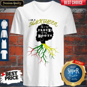 Official I Am A Black Queen And I'm Proud Of My Roots V-neck