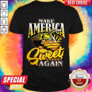 Premium Bee Make America Sweet Again Shirt