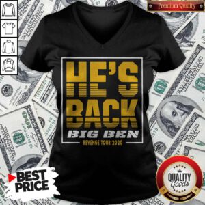 Premium He’s Back Big Bhn Revenge Tour 2020 V-neck