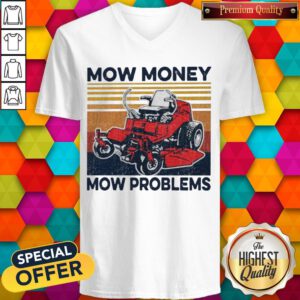 Premium Mow Money Mow Problems Vintage V-neck