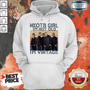 Premium NKOTB Girl I’m Not Old I’m Vintage Hoodie