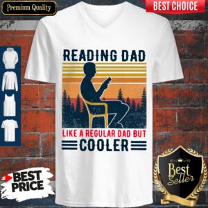 Premium Reading Dad Like A Regular Dad But Cooler Vintage V-neck