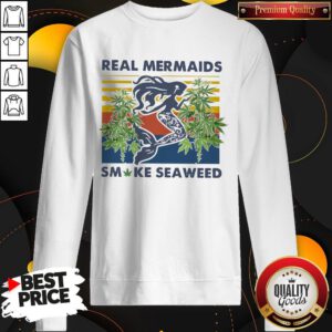 Premium Real Mermaids Smoke Seaweed Vintage Shirt Classic Sweatshirt
