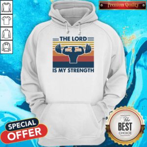 Premium Weight Lifting The Lord Is My Strength Vintage Hoodie