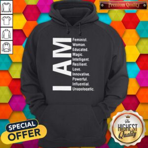 Pretty I Am Feminist Woman Educated Magic Intelligent Hoodie