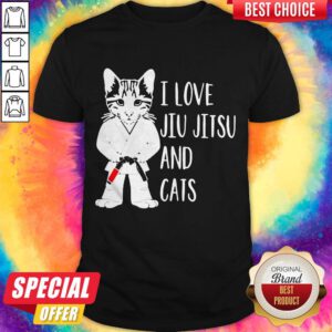 Pretty I Love Jiu Jitsu And Cats Shirt