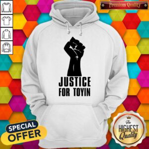 Pretty Justice For Toyin Black Lives Matter Hoodie