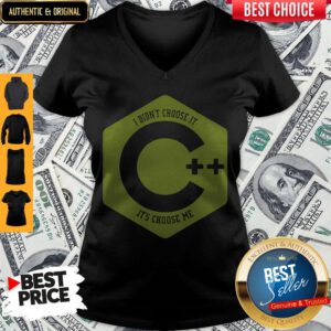 Pretty Visual C++ I Didn’t Choose It it’s Chose Me V-neck