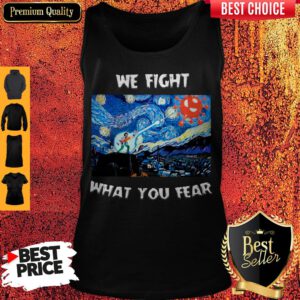 Pretty We Fight What You Fear Coronavirus Tank Top