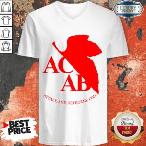 Top ACAB Attack And Dethrone God V-neck