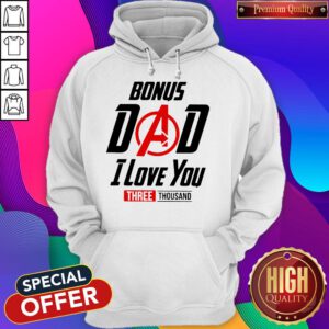 Top Avengers Bonus Dad I Love You Three Thousand Hoodie