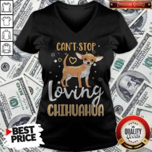 Top Can’t Stop Loving Chihuahua V-neck