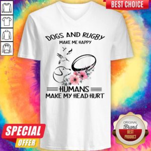 Top Dog And Rugby Make Me Happy Humans Make My Head Hurt V-neck