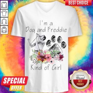 Top I’m A Dog And Freddie Kind Girl V-neck