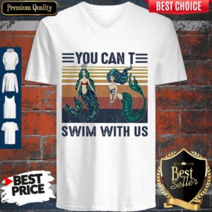Top Mermaid You Cant Swim With Us Vintage Retro V-neck