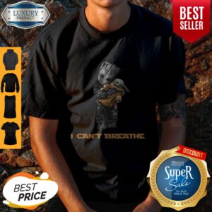 Top Star War Baby Groot Hug Baby Yoda I Can’t Breathe Shirt