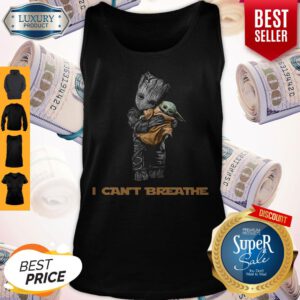 Top Star War Baby Groot Hug Baby Yoda I Can’t Breathe Tank Top