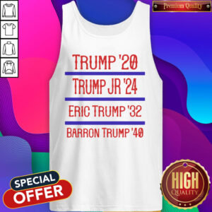 Top Trump ’20 Trump Jr ’24 Eric Trump ’32 Barron Trump ’40 Tank Top