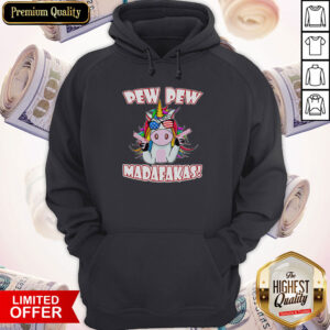 Top Unicorn Pew Pew Madafakas Hoodie