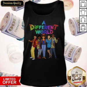 Awesome A Different World Tank Top