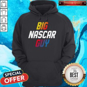 Awesome Big Nascar Guy 2020 Hoodie