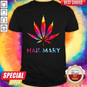 Awesome Cannabi Hail Mary ShirtAwesome Cannabi Hail Mary Shirt