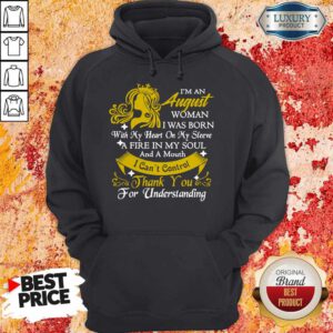 Awesome I’m An August Woman I Was Born Hoodie