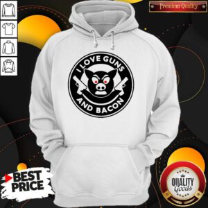 Awesome Pig I Love Guns And Bacon Hoodie